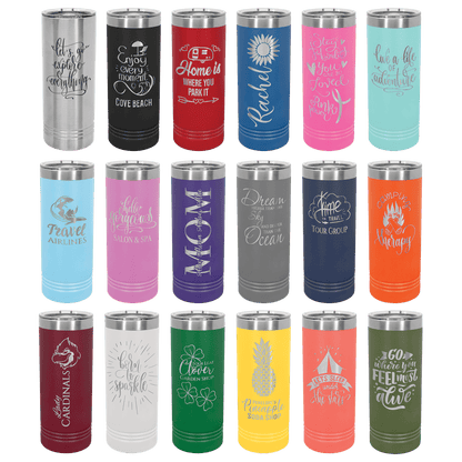 22 OZ Skinny tumblers